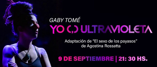 Yo (,) Ultravioleta, el unipersonal llega al Teatro Verdi